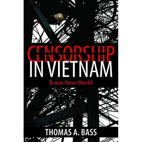 Pre-Owned Censorship in Vietnam: Brave New World Paperback