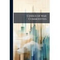 thumbnail image 1 of Census of war Commodities (Paperback), 1 of 1