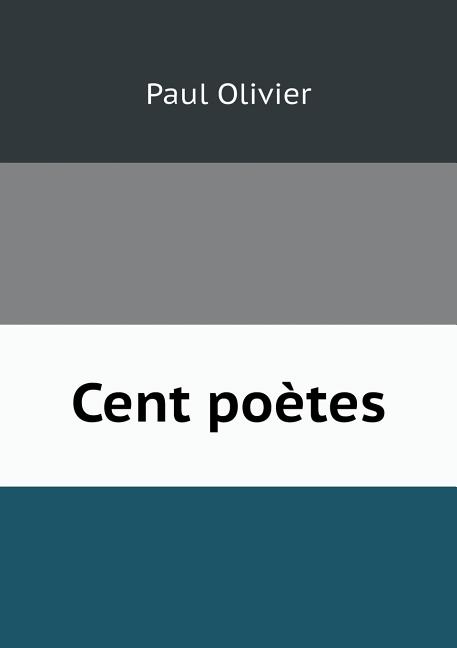 Cent poètes (Paperback)