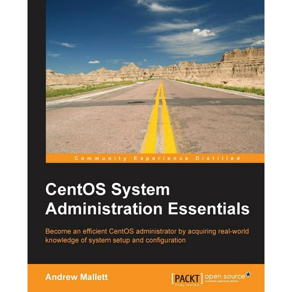 CentOS System Administration Essentials (Paperback)