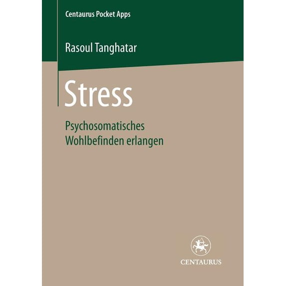 Centaurus Pocket Apps: Stress : Psychosomatisches Wohlbefinden Erlangen (Series #19) (Paperback)