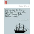 thumbnail image 1 of Centenaire de Marco Polo. Confe Rence, Etc. with Marco Polo. Bibliographie. (Paperback), 1 of 1