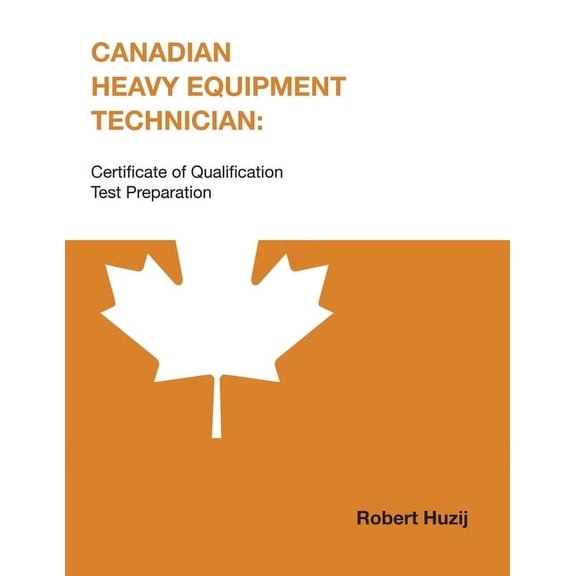 Centennial College Press Test Prep Canadian Heavy Equipment Technician: Certificate of Qualification Test Preparation, (Paperback)