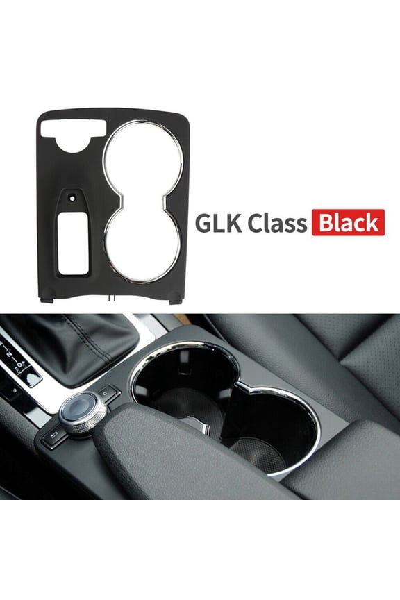 Center Console Cup Holder Trim Cover For Mercedes W204 C-Class X204 GLK Class