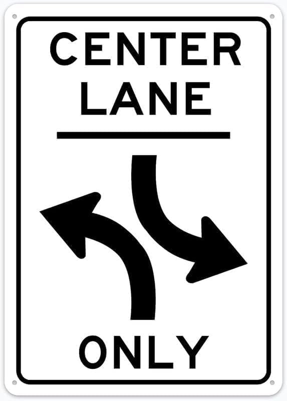 Center Lane Two Way Left Turn Only Sign 12 X 8 Inches Rust Free ...