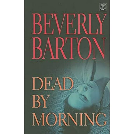Pre-Owned Dead by Morning (Hardcover) 1611730902 9781611730906