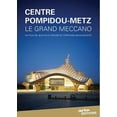 thumbnail image 1 of Center Pompidou-Metz: The Great Meccano ( Centre Pompidou-Metz : le grand Meccano ), 1 of 1