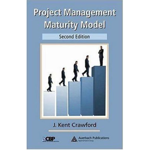 Pre-Owned Project Management Maturity Model, Second Edition (PM Solutions Research) (Hardcover) 0849379458 9780849379451