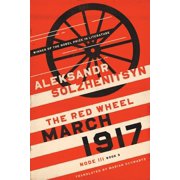 Center for Ethics and Culture Solzhenits March 1917 The Red Wheel, Node III, Book 3, Paperback