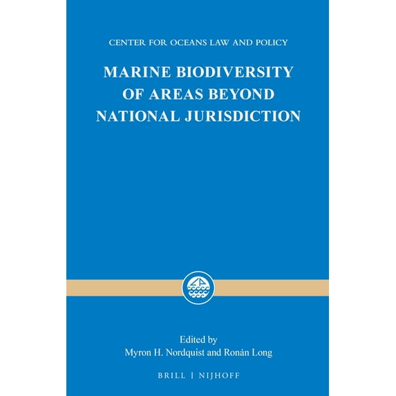 Center for Oceans Law and Policy Marine Biodiversity of Areas Beyond National Jurisdiction, Book 24, (Hardcover)