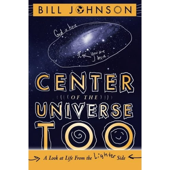 Pre-Owned Center of the Universe Too: A Look at Life from the Lighter Side (Paperback) 0768403251 9780768403251
