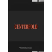 Centerfold The Secret Archives of Bob Guccione, Founder of Penthouse Magazine, Hardcover