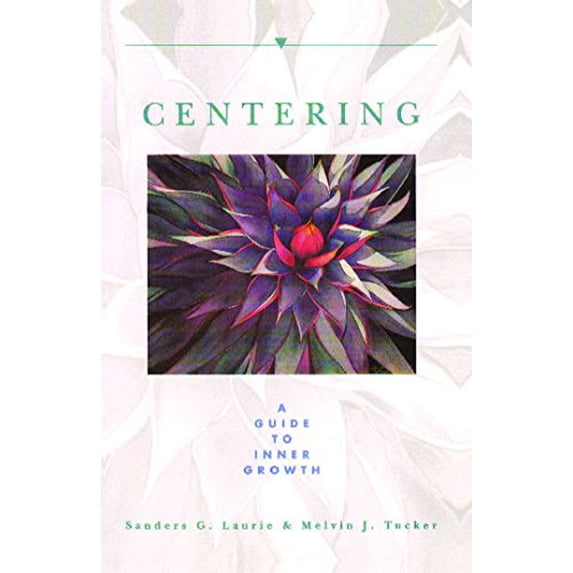 Pre-Owned Centering: A Guide to Inner Growth (Paperback) 0892814209 9780892814206