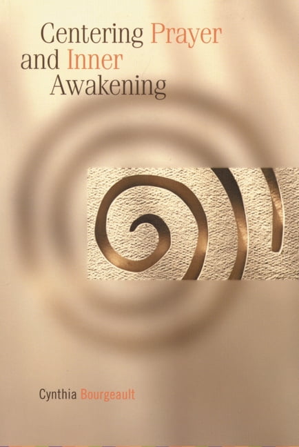Centering Prayer and Inner Awakening, (Paperback)