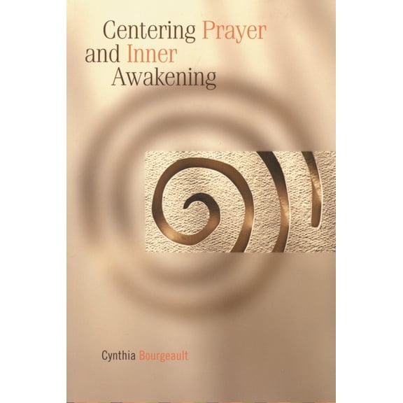 Centering Prayer and Inner Awakening, (Paperback)