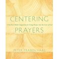 thumbnail image 1 of Pre-Owned Centering Prayers: A One-Year Daily Companion for Going Deeper Into the Love of God (Paperback) 1612614159 9781612614151, 1 of 1