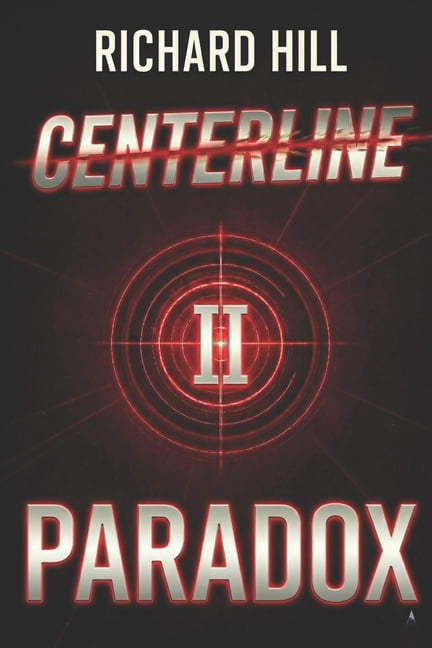 Centerline Centerline 2: Paradox, Book 2, (Paperback)