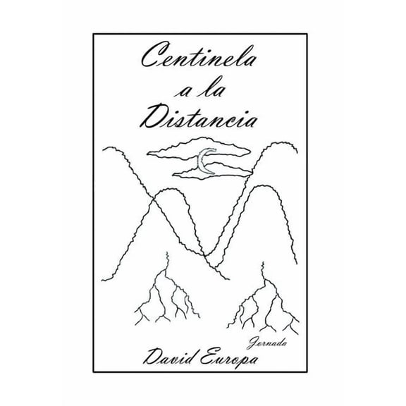 Centinela a la Distancia