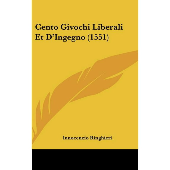 Cento Givochi Liberali Et D'Ingegno (1551) (Hardcover)