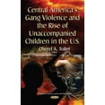 thumbnail image 1 of Central America's Gang Violence and the Rise of Unaccompanied Children in the U.S., 1 of 1