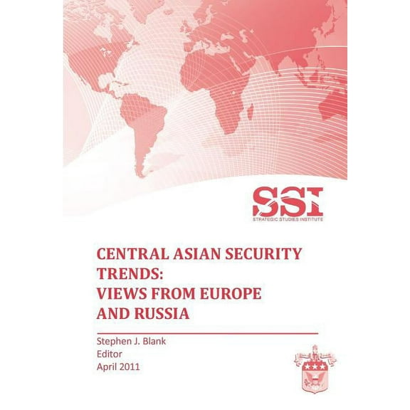 Central Asian Security Trends: Views from Europe and Russia (Paperback)