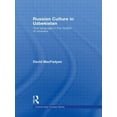 thumbnail image 1 of Central Asian Studies Russian Culture in Uzbekistan: One Language in the Middle of Nowhere, (Paperback), 1 of 1