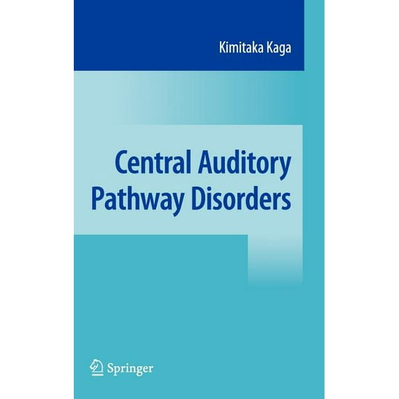 Central Auditory Pathway Disorders, (Hardcover)