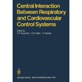 thumbnail image 1 of Central Interaction Between Respiratory and Cardiovascular Control Systems, (Paperback), 1 of 1