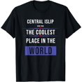 thumbnail image 1 of Central Islip New-York the coolest place in the World T-Shirt, 1 of 4
