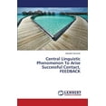 thumbnail image 1 of Central Linguistic Phenomenon To Arise Successful Contact, FEEDBACK (Paperback), 1 of 1