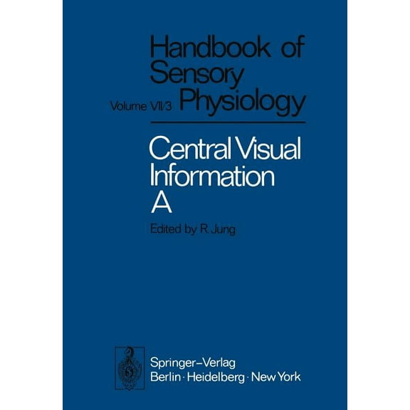 Central Processing of Visual Information A: Integrative Functions and Comparative Data, (Paperback)