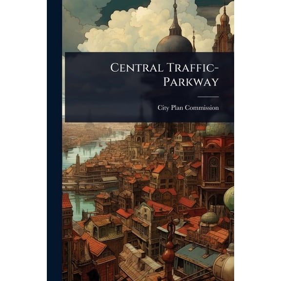 Central Traffic-Parkway, (Paperback)