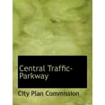 thumbnail image 1 of Central Traffic-Parkway (Paperback)(Large Print), 1 of 1