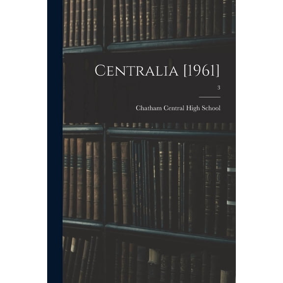 Centralia [1961]; 3, (Paperback)