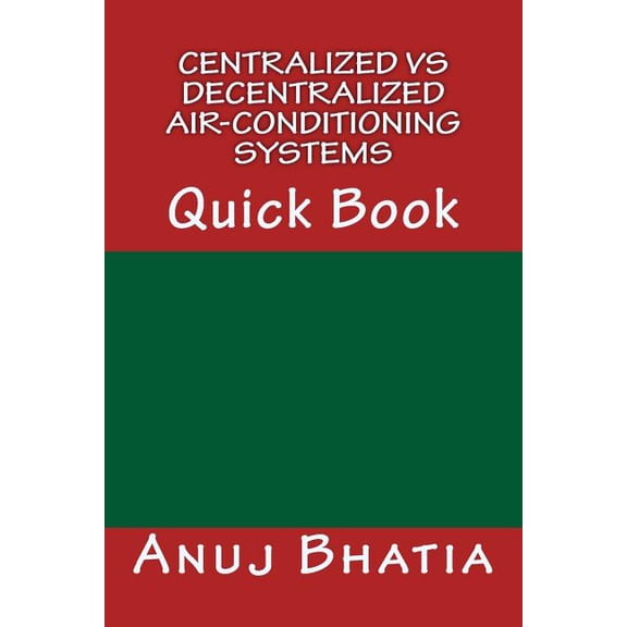 Centralized Vs Decentralized Air-Conditioning Systems: Quick Book