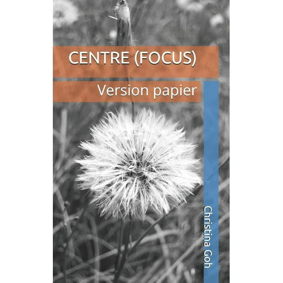 Centre (Focus): Version papier, (Paperback)
