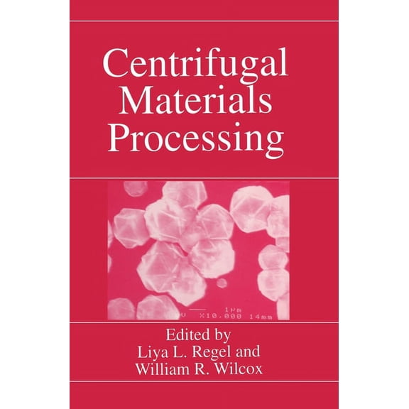Centrifugal Materials Processing, (Hardcover)