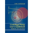 thumbnail image 1 of Centrifugal Pump User's Guidebook: Problems and Solutions, (Paperback), 1 of 1