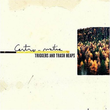 Centro-Matic - Triggers and Trash Heaps - Country - CD