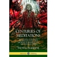 thumbnail image 1 of Centuries of Meditations: Reflections on Religion, the Morality of Man, and the Truth as Divined by God Through Jesus Ch, (Paperback), 1 of 1