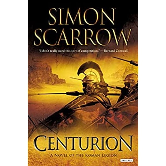 Pre-Owned Centurion: A Roman Legion Novel (Hardcover) 1590207807 9781590207802