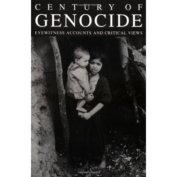 Pre-Owned Century of Genocide: Eyewitness Accounts and Critical Views, 9780815323532, 0815323530, Paperback, 1 edition