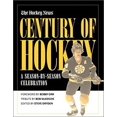 thumbnail image 1 of Pre-Owned Century of Hockey: A Season-By-Season Celebration (Paperback 9780771041808) by I Dryden, Steve Dryden, Bobby Orr, 1 of 1