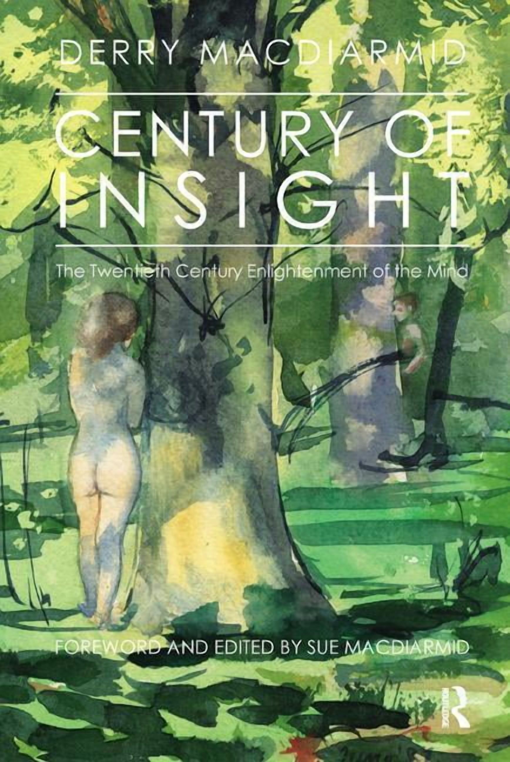 Century of Insight: The Twentieth Century Enlightenment of the Mind, (Paperback)