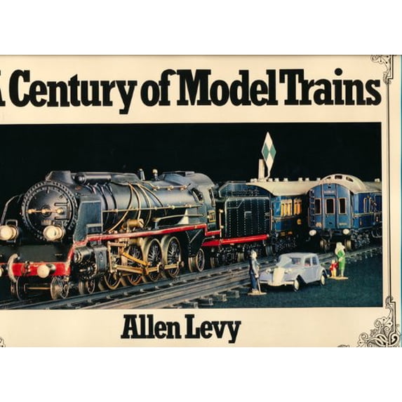 Pre-Owned Century of Model Trains Engl (Hardcover) 0517184370 9780517184370
