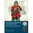 thumbnail image 1 of Century of the Soldier: Canon Played the Great Fort: Sieges in the Severn Valley During the English Civil War 1642-1646 (Paperback), 1 of 1