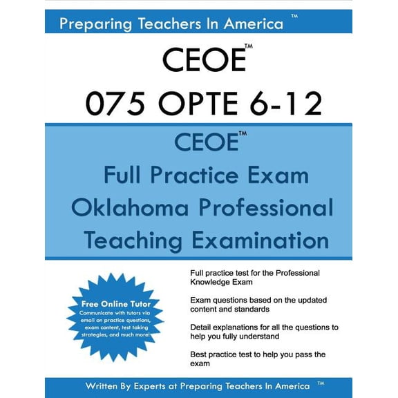 CEOE 075 OPTE 6-12 Oklahoma Professional Teaching Examination: CEOE 075 OPTE Exam Study Guide, (Paperback)