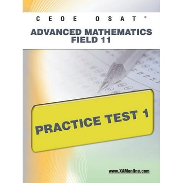 Ceoe Osat Advanced Mathematics Field 11 Practice Test 1