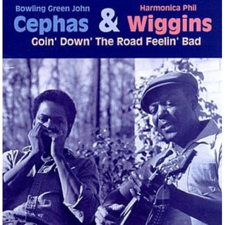 Cephas & Wiggins - Goin Down the Road Feelin Bad - Music & Performance - CD