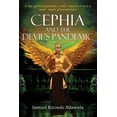 thumbnail image 1 of Cephia and The Devil's Pandemic, (Paperback), 1 of 1